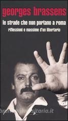 Le strade che non portano a Roma. Riflessioni e massime dun libertario.pdf