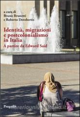 Identità, migrazioni e postcolonialismo in Italia. A partire da Edward Said.pdf