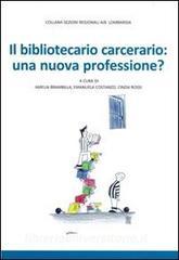 Il bibliotecario carcerario: una nuova professione?.pdf