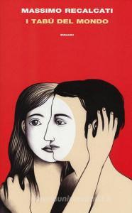 I tabù del mondo. Figure e miti del senso del limite e della sua violazione.pdf