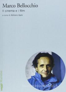 Marco Bellocchio. Il cinema e i film.pdf