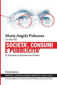 Ebook Società, consumi e pubblicità di AA. VV. edito da Franco Angeli Edizioni
