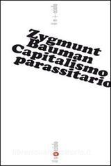 Ebook Capitalismo parassitario di Bauman Zygmunt edito da Laterza