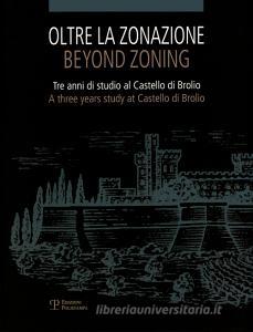 Oltre la zonazione. Tre anni di studio al castello di Brolio-Beyond zonation. Three years of study at the castle of Brolio.pdf