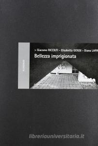 Bellezza imprigionata. Ediz. illustrata.pdf