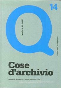 Cose darchivio. I modelli di architettura e design presso il CASVA.pdf