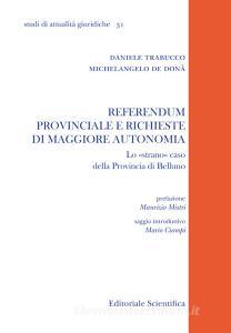 Referendum provinciale e richieste di maggiore autonomia. Lo «strano» caso della provincia di Belluno.pdf