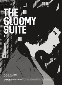 The gloomy suite. Ediz. illustrata.pdf