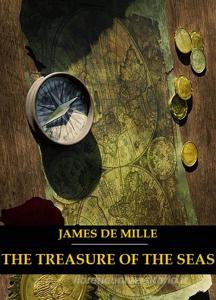 Libro Ebook The Treasure of the Seas di James De Mille di Bauer Books