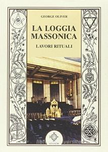 La loggia massonica. Lavori rituali.pdf