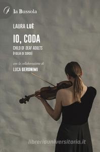Ebook Io, Coda di Laura Luè, Luca Geronimi edito da la Bussola