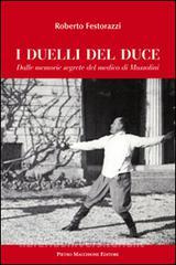 I duelli del Duce. Dalle memorie segrete del medico di Mussolini.pdf