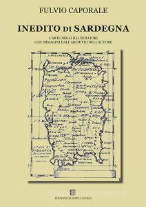 Inedito di Sardegna. Larte degli illustratori con immagini dallarchivio dellautore.pdf