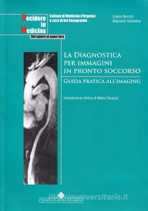 La diagnostica per immagini in pronto soccorso. Guida pratica allimaging.pdf