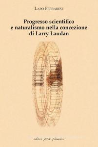Progresso scientifico e naturalismo nella concezione di Larry Laudan.pdf