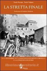 La stretta finale. 14-17 novembre 1917. La battaglia di Monte Cornelio e la conquista di Quero.pdf