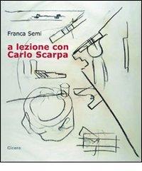 A lezione con Carlo Scarpa. Con CD Audio.pdf