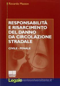 Responsabilità e risarcimento del danno da circolazione stradale.pdf