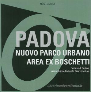 Padova. Nuovo parco urbano area ex boschetti.pdf