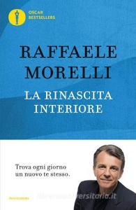 La rinascita interiore. Trova ogni giorno un nuovo te stesso.pdf