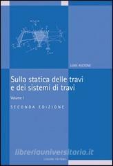 Sulla statica delle travi e dei sistemi di travi vol.1.pdf
