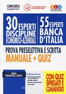 30 esperti discipline economico-aziendali (55 esperti Banca dItalia). Prova preselettiva e scritta. Manuale + quiz. Con software di simulazione.pdf