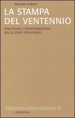 La stampa del Ventennio. Strutture e trasformazioni nello stato totalitario.pdf