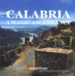 Calabria. A magic ascendancy. Ediz. illustrata.pdf