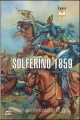 Solferino 1859. La battaglia con cui lItalia ha conquistato lindipendenza.pdf