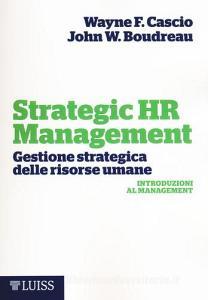 Strategic HR Management. Gestione strategica delle risorse umane.pdf