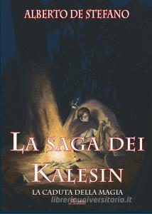 La caduta della magia. La saga dei Kalesin.pdf