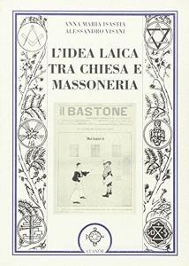 L idea laica tra chiesa e massoneria.pdf