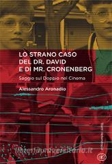 Lo strano caso del dr. David e di Mr. Cronenberg.pdf
