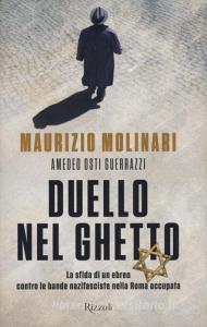 Duello nel ghetto. La sfida di un ebreo contro le bande nazifasciste nella Roma occupata.pdf