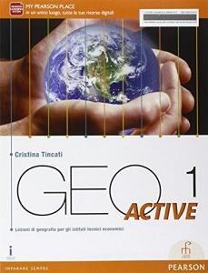 Geo active. Per le Scuole superiori. Con e-book. Con espansione online vol.1.pdf