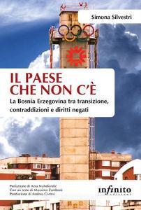 Il paese che non cè. La Bosnia Erzegovina tra transizione, contraddizioni e diritti negati.pdf