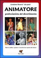 Animatore. Professionista del divertimento.pdf