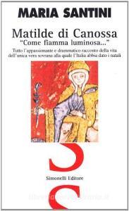 Matilde di Canossa «come fiamma luminosa...».pdf