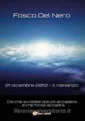 21 dicembre 2012. Il romanzo.pdf