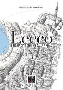 Lecco. Il significato delle vie dalla A alla Z.pdf
