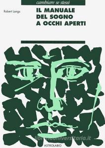 Il manuale del sogno a occhi aperti.pdf