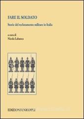 Fare il soldato. Storie del reclutamento militare in Italia.pdf