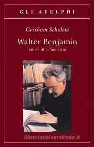 Walter Benjamin. Storia di unamicizia.pdf