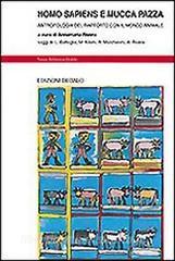 Homo sapiens e mucca pazza. Antropologia del rapporto con il mondo animale.pdf