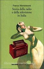 Storia della radio e della televisione in Italia. Un secolo di costume, società e politica.pdf