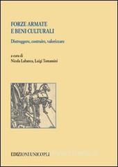 Forze armate e beni culturali. Distruggere, costruire, valorizzare.pdf