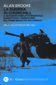 La guerra di Churchill. Il secondo conflitto mondiale narrato dal consigliere del primo ministro vol.2.pdf
