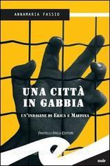 Una città in gabbia. Unindagine di Erika e Maffina.pdf
