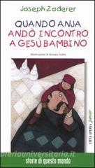 Quando Anja andò incontro a Gesù Bambino