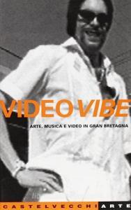 Video Vibe. Arte, musica e video in Gran Bretagna.pdf